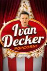 Ivan Decker: Popcorn Movie Streaming Online