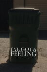 I've Got A Feeling Movie Streaming Online