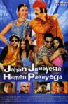 Jahan Jaaeyega Hamen Paaeyega Movie Streaming Online