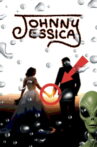 Johnny e Jessica Movie Streaming Online