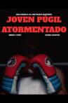 Joven púgil atormentado Movie Streaming Online