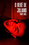 Juliano's Baby: Part Two Movie Streaming Online