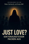 Just Love? Sektenaussteiger packen aus Movie Streaming Online