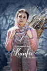 Kaafir - The Movie Movie Streaming Online