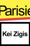 Kei Zigis Movie Streaming Online