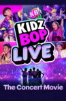 Kidz Bop Live: The Concert Movie Movie Streaming Online
