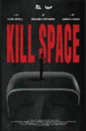 Kill Space Movie Streaming Online
