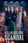 Killer College Scandal Movie Streaming Online