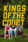Kings of The Court Movie Streaming Online