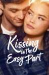 Kissing Is the Easy Part Movie Streaming Online