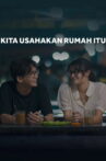 Kita Usahakan Rumah Itu Movie Streaming Online
