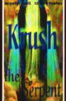 Krush the Serpent Movie Streaming Online
