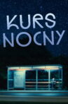 Kurs Nocny Movie Streaming Online