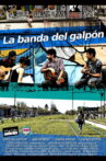 La Banda del Galpón Movie Streaming Online