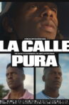 La Calle Pura Movie Streaming Online