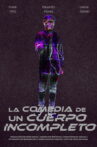 La comedia de un cuerpo incompleto Movie Streaming Online