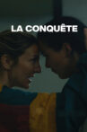 La Conquête Movie Streaming Online