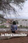 La fibra sensible Movie Streaming Online