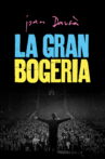 La gran bogeria (Joan Dausà) Movie Streaming Online