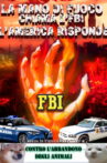 La mano di fuoco chiama l'FBI, l'America risponde Movie Streaming Online