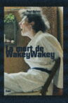 La mort de WakeyWakey Movie Streaming Online