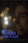 La noche salvaje Movie Streaming Online
