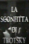 La sconfitta di Trotsky Movie Streaming Online