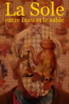 La Sole, entre l'eau et le sable Movie Streaming Online