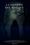 La Sombra del Bosque Movie Streaming Online