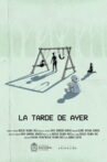 La tarde de ayer Movie Streaming Online