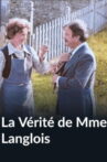 La Vérité de Mme Langlois Movie Streaming Online