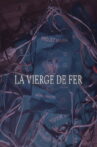 La Vierge de Fer Movie Streaming Online