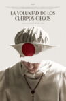 La Voluntad de Los Cuerpos Ciegos Movie Streaming Online