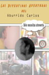 Las divertidas aventuras del aburrido Carlos Movie Streaming Online