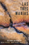 Las tres Marías Movie Streaming Online