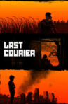 Last Courier Movie Streaming Online