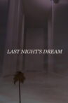 Last Night's Dream Movie Streaming Online