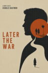 Later the War Movie Streaming Online