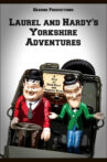 Laurel and Hardy's Yorkshire Adventures Movie Streaming Online