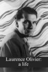 Laurence Olivier: a life Movie Streaming Online