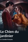 Le Chien du jardinier Movie Streaming Online