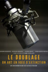 Le Doublage : Un Art en Voix d'Extinction ? Movie Streaming Online
