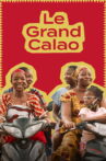 Le Grand Calao Movie Streaming Online