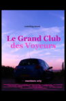Le Grand Club des Voyeurs Movie Streaming Online
