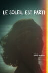 Le Soleil est Parti Movie Streaming Online