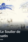 Le Soulier de Satin Movie Streaming Online