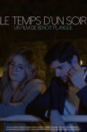 Le temps d'un soir Movie Streaming Online