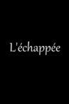 L’Échappée Movie Streaming Online