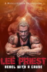 Lee Priest: Rebel With A Cause Movie Streaming Online