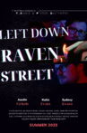 Left Down Raven Street Movie Streaming Online